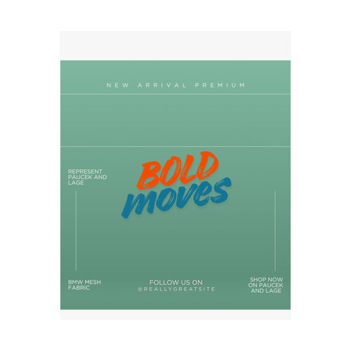 Bold Moves Poster — Motivational Matte Vertical Wall Art